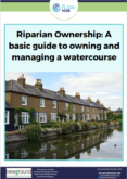 Riparian Ownership: A basic guide to owning and managing a watercourse